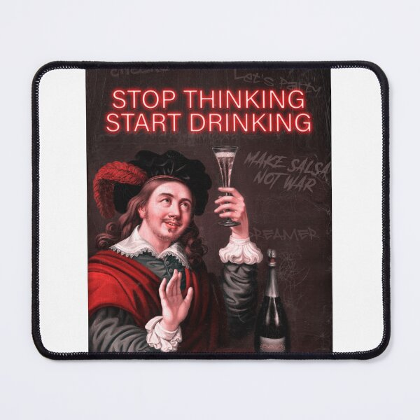 Item preview, Party Classic Contemporary Painting Stop Thinking Start Drinking designed and sold by SuccessHunters.
