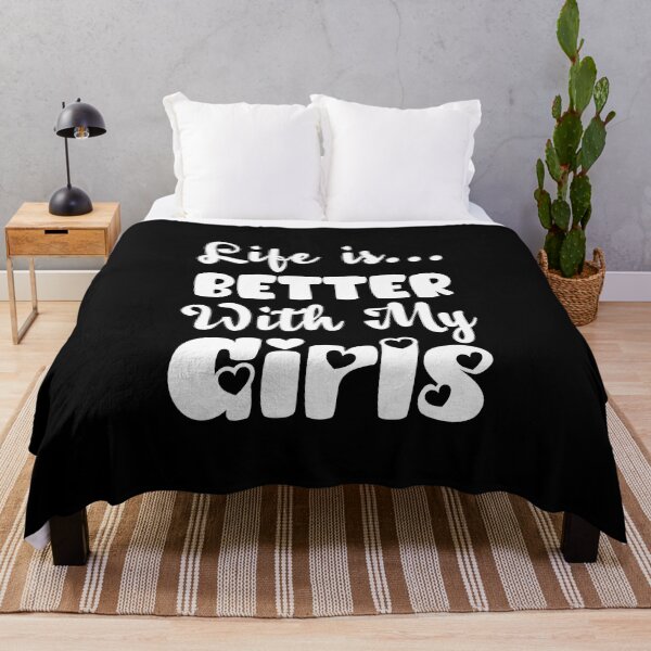 Item preview, Life Is Better With My Girls in White Text designed and sold by RaybenMedia.