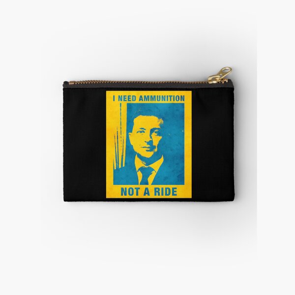 Item preview, President Zelensky, I need ammunition, not a ride. designed and sold by BeRudeShop.