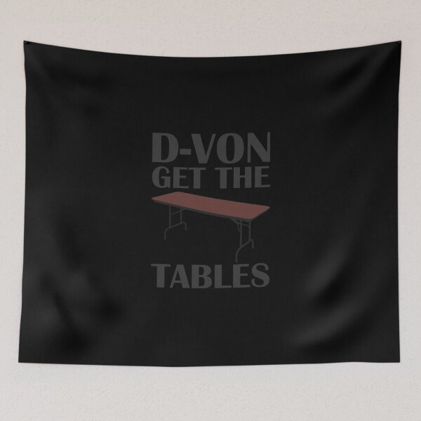 Item preview, D-Von Get The Tables Essential T-Shirt designed and sold by madisonbau.