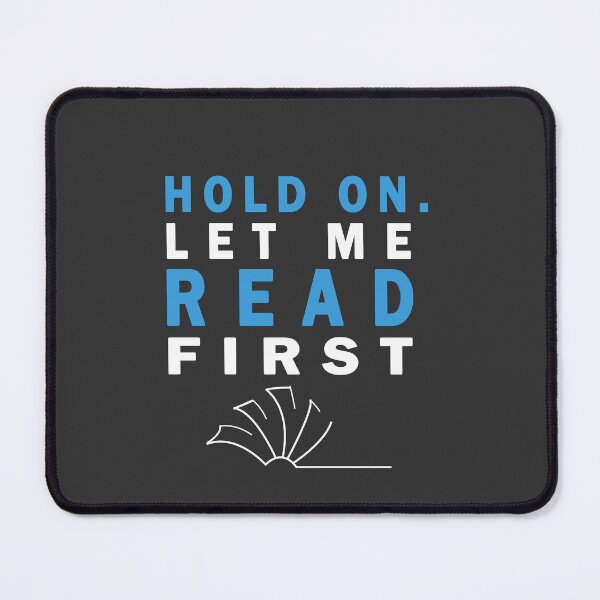 Item preview, HOLD ON. LET ME READ- FUNNY BOOKWORMS, FOR BOOKADDICTS designed and sold by The Bookworm Store.