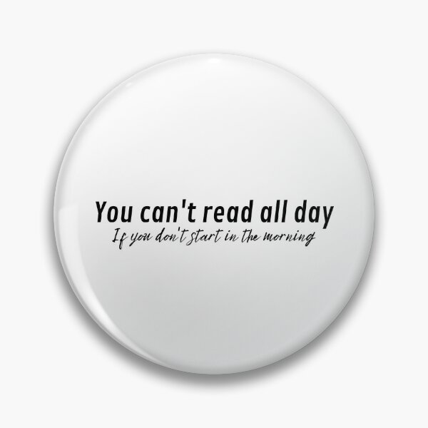 Item preview, You cant read all day. Book lovers designed and sold by marlynlove.