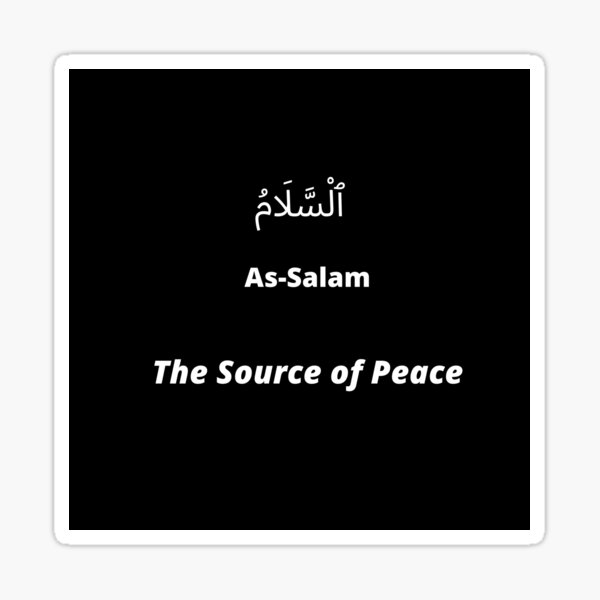 As-Salam - The Source of Peace - Name Of Almighty Allah Stickers Sticker