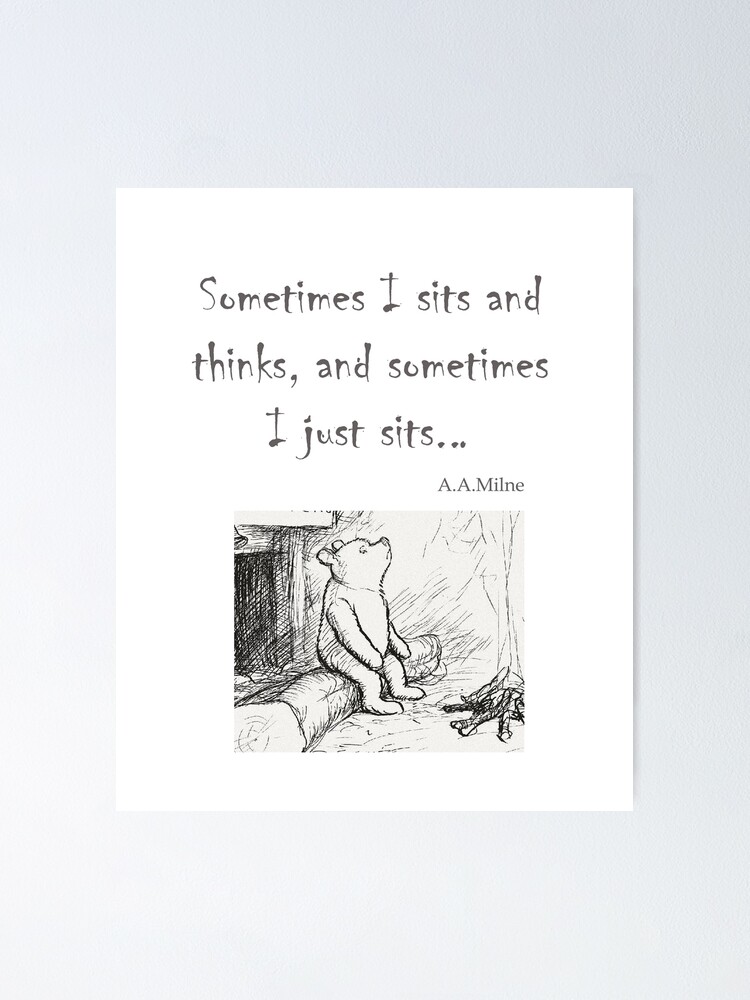 Sometimes I Sits And Thinks Poster For Sale By Kvdcreations Redbubble 5131