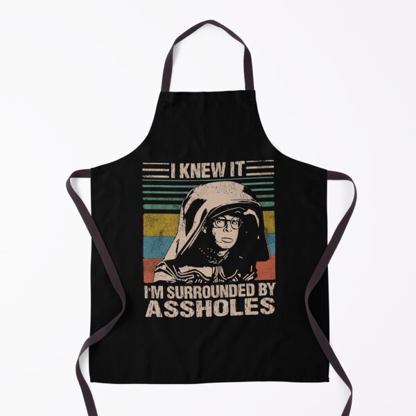 Item preview, Dark Helmet Spaceballs I Knew It I'm Surrounded By Assholes designed and sold by RakelKarlsson.