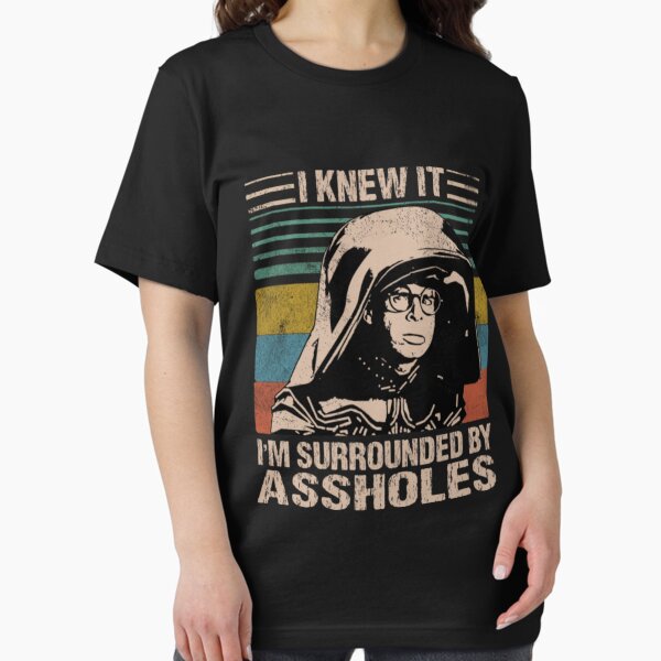 Item preview, Dark Helmet Spaceballs I Knew It I'm Surrounded By Assholes designed and sold by RakelKarlsson.