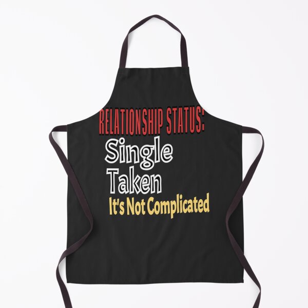 Item preview, Relationship Status Single, Taken, It&x27;s Not Complicated T-Shirt Design Classic T-Shirt designed and sold by SylviaBaroke.