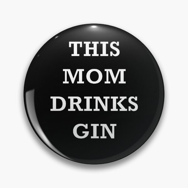 Item preview, This Mom Drinks Gin Plain Text designed and sold by 622Strands.