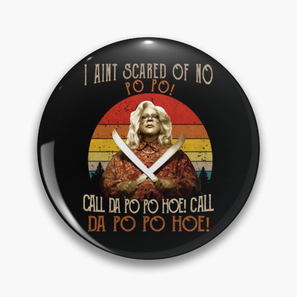 Item preview, I Aint Scared of No Po Po Shirt Call Da Po Po Hoe Madea designed and sold by RakelKarlsson.