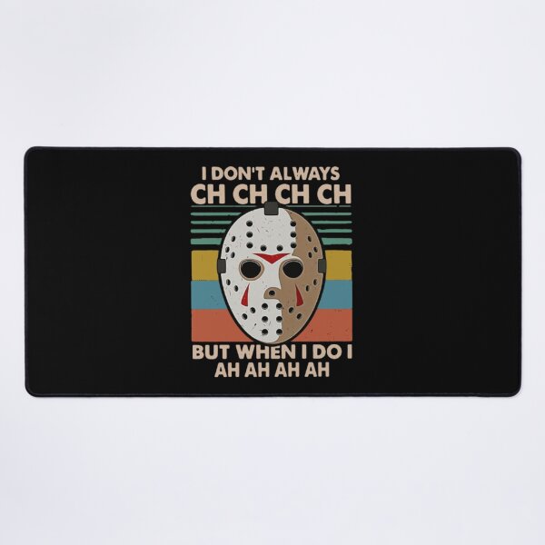 Item preview, I Don't Always CH CH CH But When I Do I Ah Ah Ah designed and sold by RakelKarlsson.