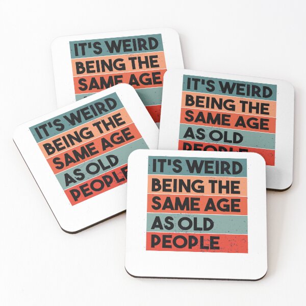 Item preview, It's Weird Being The Same Age As Old People Retro Sarcastic designed and sold by Heddar Badreddine.