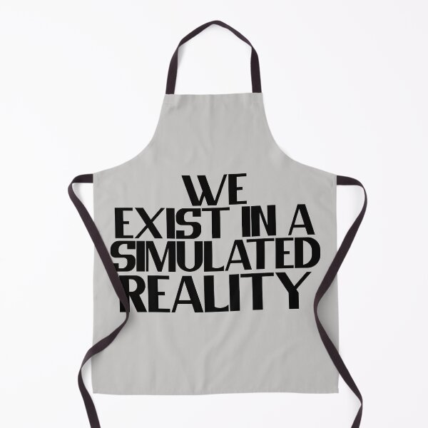 Item preview, We exist in a simulated reality designed and sold by Chubuter.