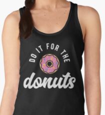 Do It For The Donuts Women's Tank Top
