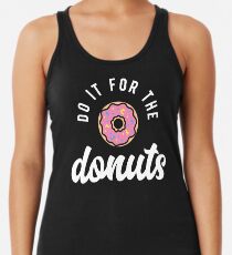 Do It For The Donuts Women's Tank Top