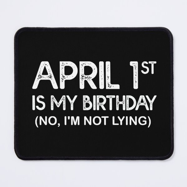 Item preview, April 1st Birthday - April Fools Day Funny Anniversary designed and sold by Amineharoni.
