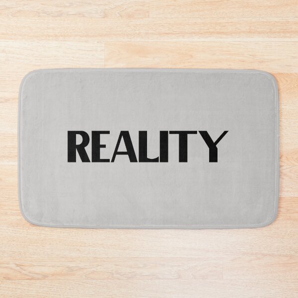Item preview, Reality - Bold Black Text designed and sold by Chubuter.