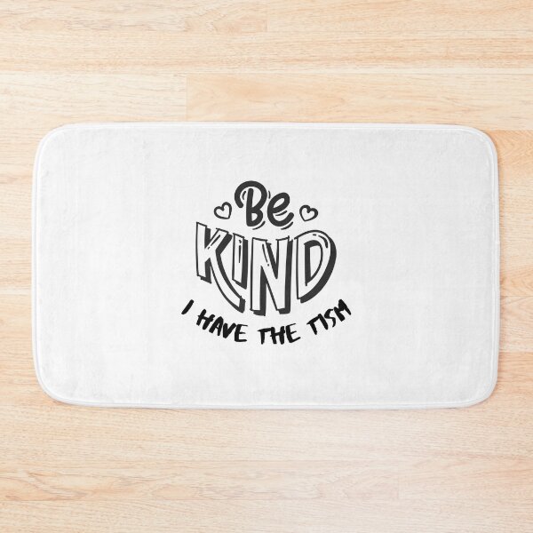 Item preview, Be Kind I Have The Tism designed and sold by Snorg  Tees ⭐⭐⭐⭐⭐.