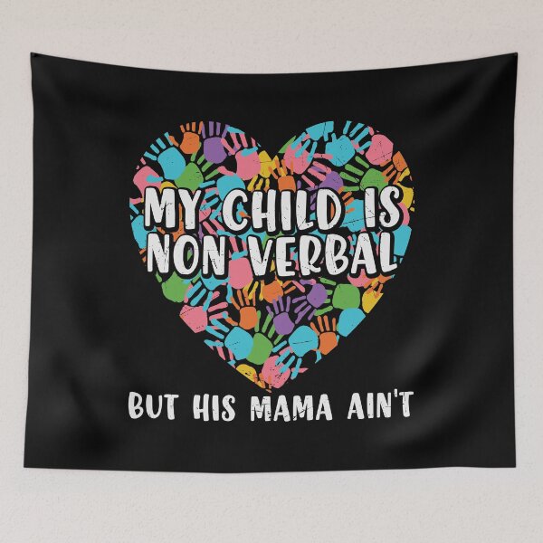 Item preview, My child Is Non Verbal But This Mama Ain't Heart National Autism Awareness Month designed and sold by ecomdesign.