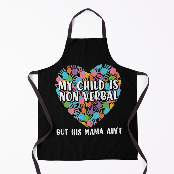 Item preview, My child Is Non Verbal But This Mama Ain't Heart National Autism Awareness Month designed and sold by ecomdesign.