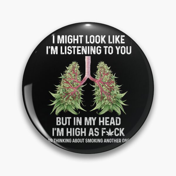 Item preview, Cannabis Lung I Might Look Like I'm Listening To You designed and sold by HorsesForLife15.