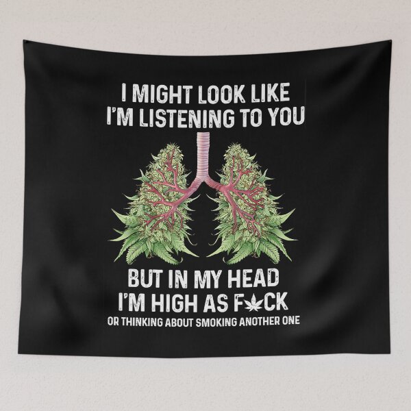 Item preview, Cannabis Lung I Might Look Like I'm Listening To You designed and sold by HorsesForLife15.