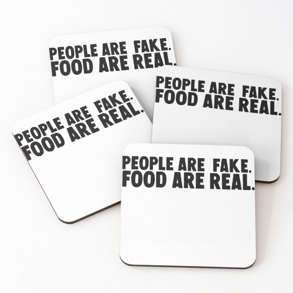 Item preview,  People are fake . food  are real. designed and sold by M Mariatique.