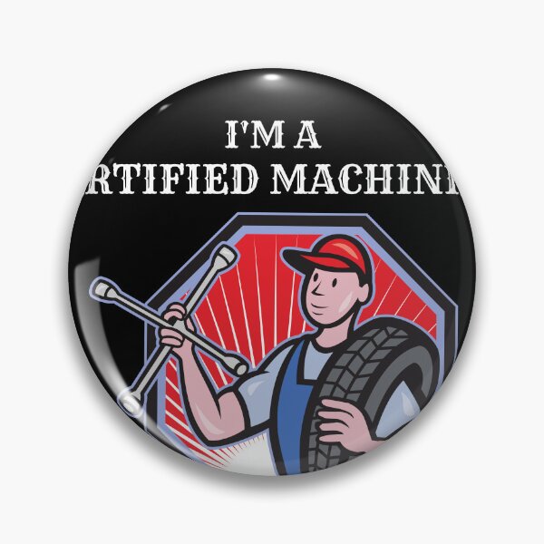 Item preview, I'M A Certified Mechanist  designed and sold by DigitalChickHub.