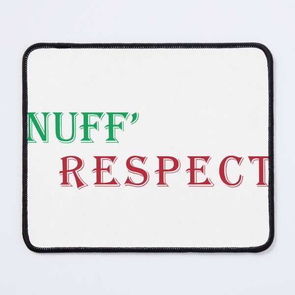 Item preview, NUFF RESPECT designed and sold by NFS2020.
