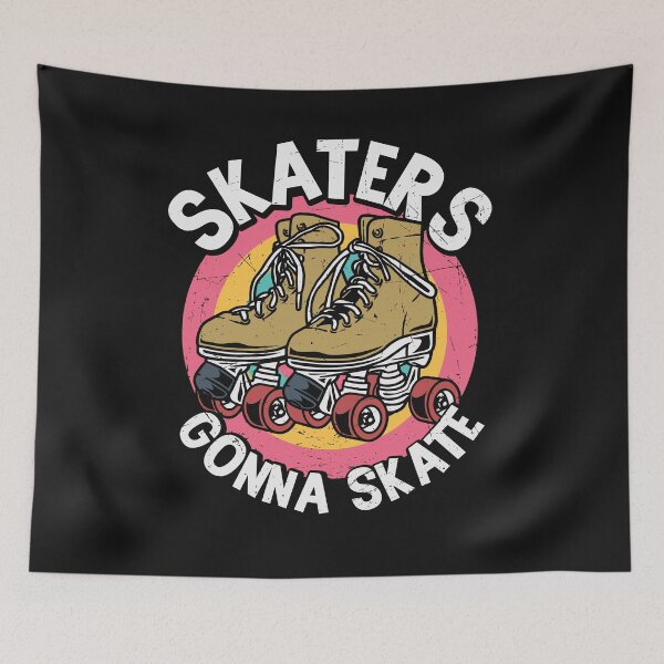 Item preview, Skaters Gonna Skate Skaters Skateboard Roller Skate Roller designed and sold by Mr-Kawachi.