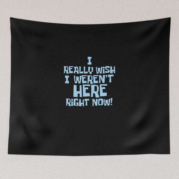 Item preview, I Really Wish I Weren&39;t Here Right Now Essential T-Shirt designed and sold by RichardKrug.