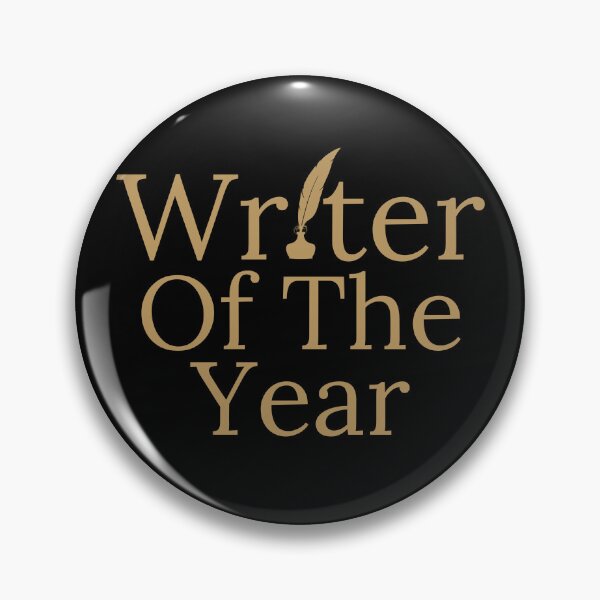 Item preview, Writer Of The Year - Gold Text designed and sold by TheKnightWriter.