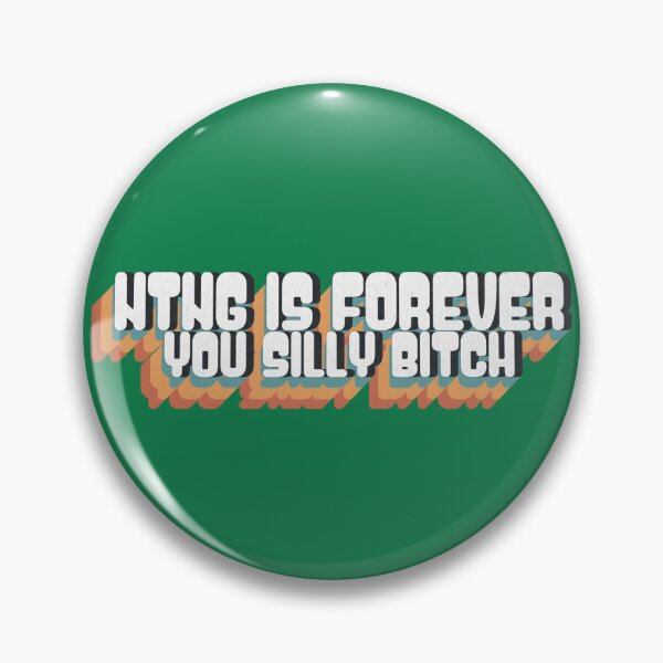 Item preview, NTNG is forever, You silly Bitch. designed and sold by mensijazavcevic.