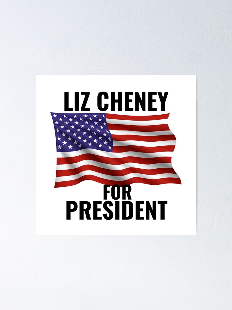 "American Flag Liz Cheney For President 2024" Poster for Sale by