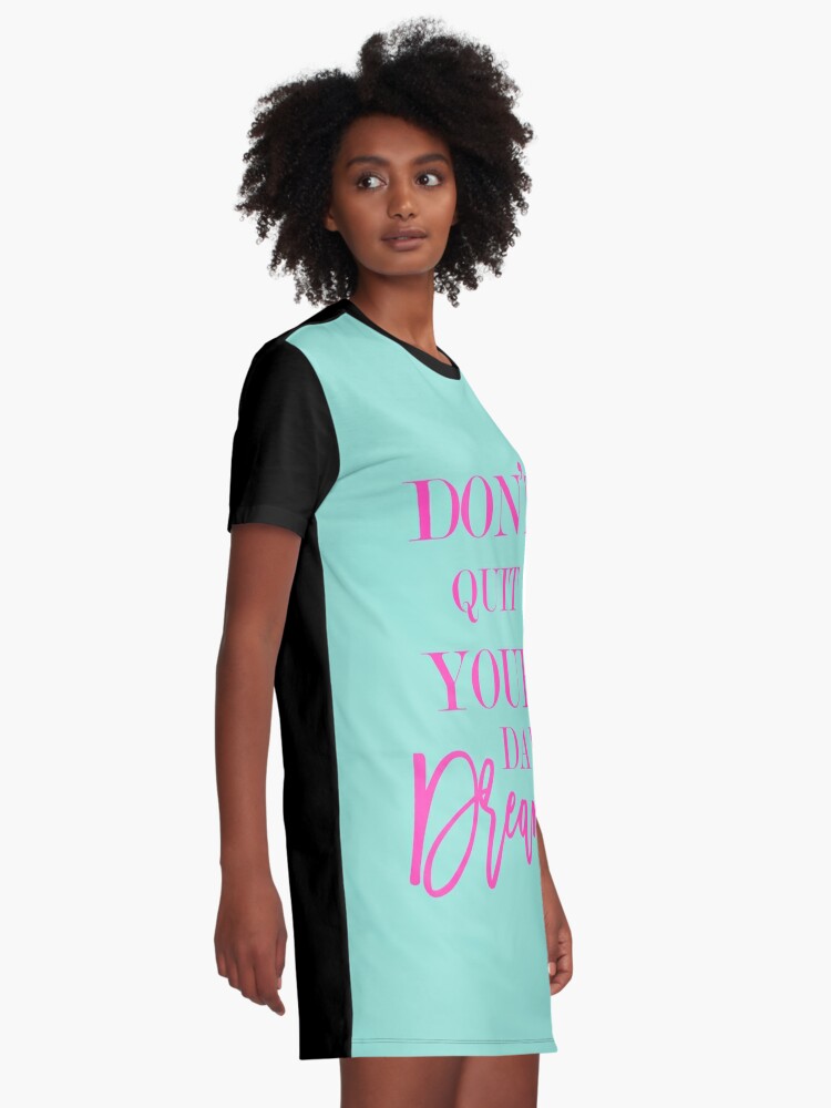 Don't quit your day dream pink mint green Quote Graphic T-Shirt Dress for  Sale by Martina Mladenova | Redbubble