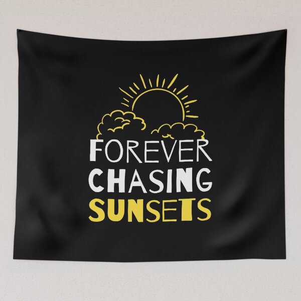 Item preview, Forever Chasing Sunsets Mood Saying Aesthetic designed and sold by SweetbeStore.