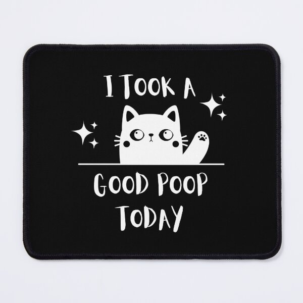 Item preview, I Took A Good Poop Today designed and sold by YoungESC.