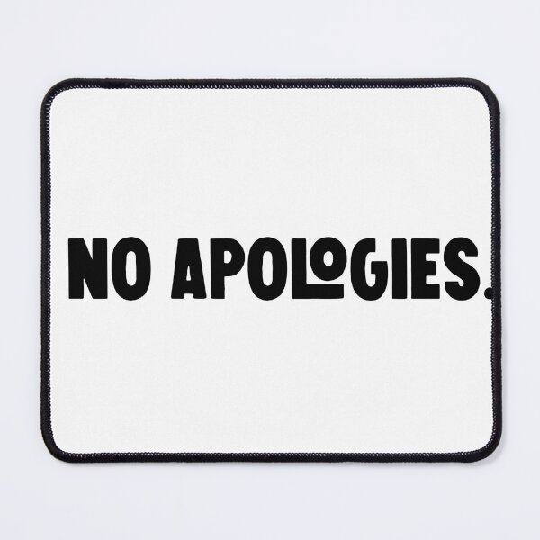 Item preview, no apologies designed and sold by M Mariatique.