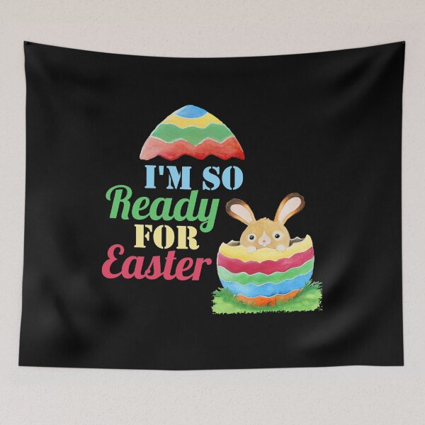 Item preview, I'm So Ready For Easter,Simple Happy Easter Day Art,Funny Colorful Bunny Lovers Gift,Easter Quote designed and sold by pedrored369.