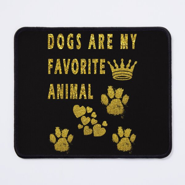 Item preview, dogs are my favorite animal designed and sold by GOLDFAMILYSHOP.