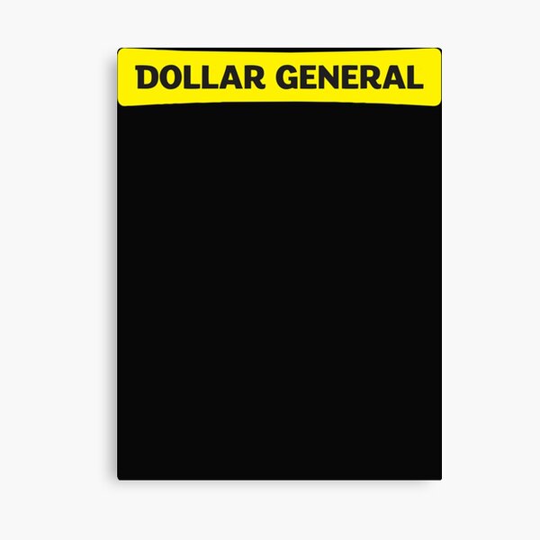 Dollar General Canvas Prints for Sale Redbubble