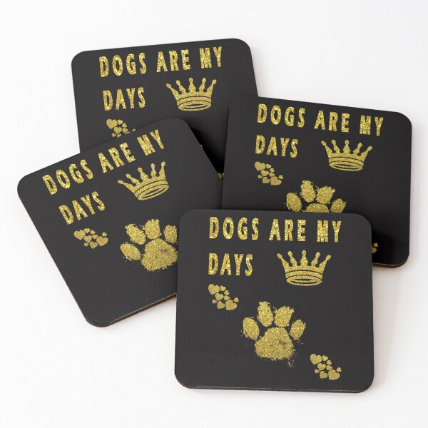 Item preview, dogs are my days designed and sold by GOLDFAMILYSHOP.