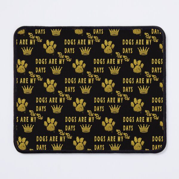 Item preview, dogs are my days designed and sold by GOLDFAMILYSHOP.