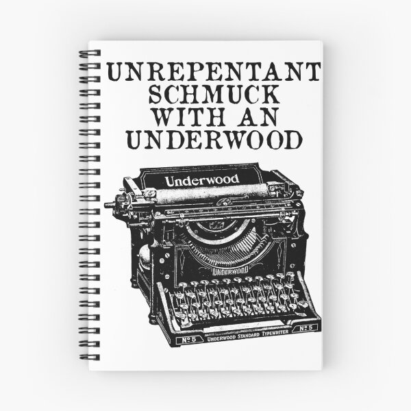 Item preview, Unrepentant Schmuck With An Underwood designed and sold by OutlawOutfitter.