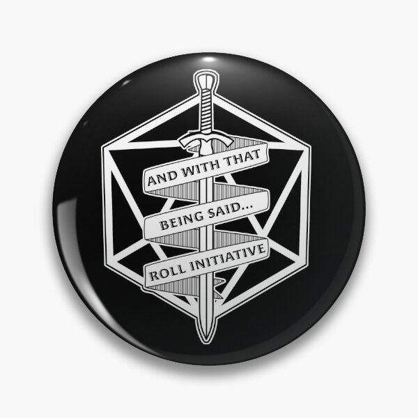Item preview, And with that being said... Roll Initiative! designed and sold by Daggerton.
