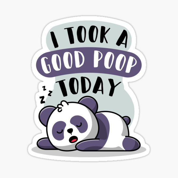 i took a good poop today' Sticker