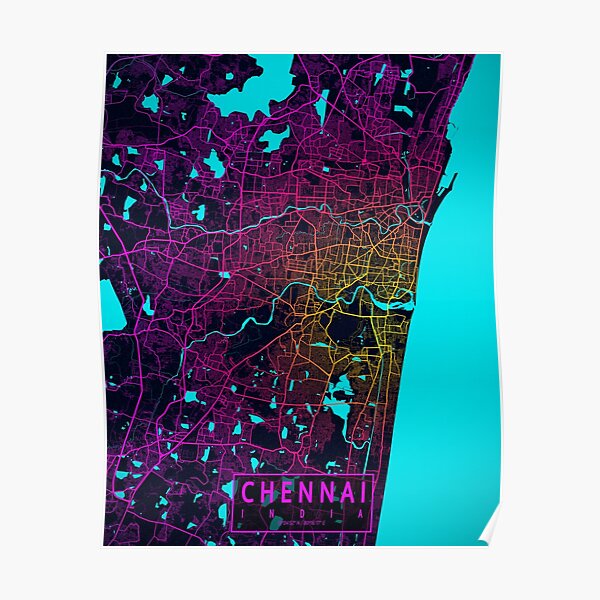 Chennai City Map Of India Neon Poster By Demap Redbubble 