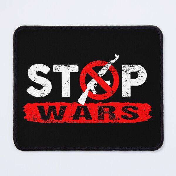 Item preview, Stop Wars designed and sold by SmartStyle.