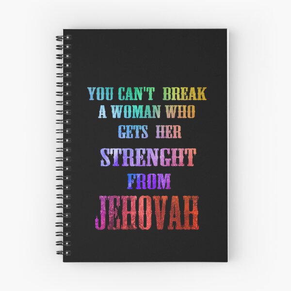 Item preview,  YOU CAN'T BREAK A WOMAN WHO GETS HER STRENGTH FROM JEHOVAH designed and sold by josephfanous.