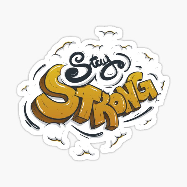 Item preview, STAY STRONG designed and sold by snevi.