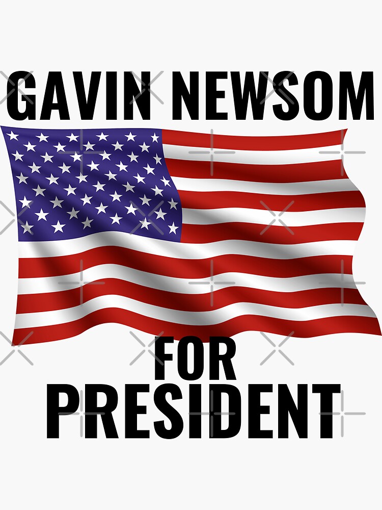 "American Flag Gavin Newsom For President 2024" Sticker by